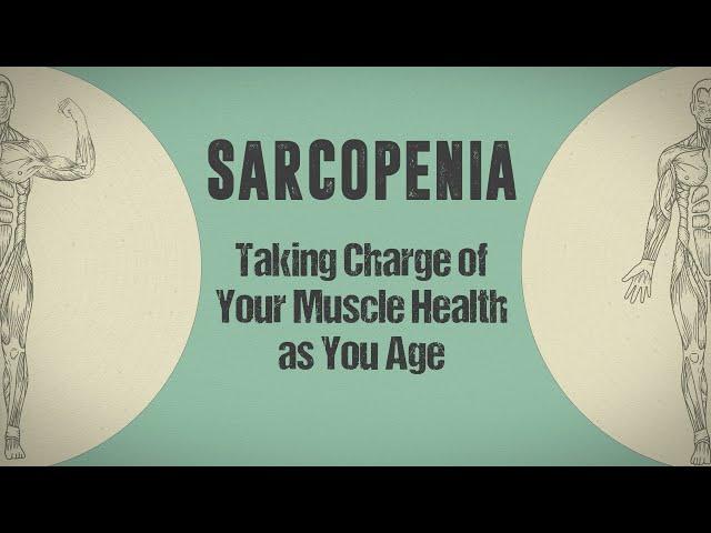 Sarcopenia: Taking Charge of Your Muscle Health As You Age (30s)