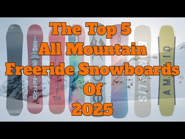 The Best All Mountain Freeride Snowboards of 2025