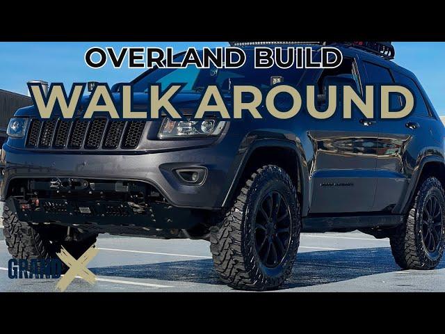 Jeep Grand Cherokee Overland Build WALK AROUND(2024 UPDATE)