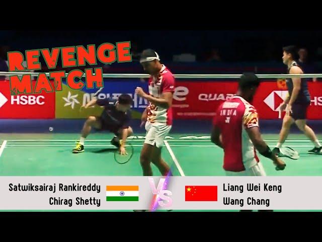 REVENGE MATCH | Satwiksairaj Rankireddy/Chirag Shetty vs Liang Wei Keng/Wang Chang