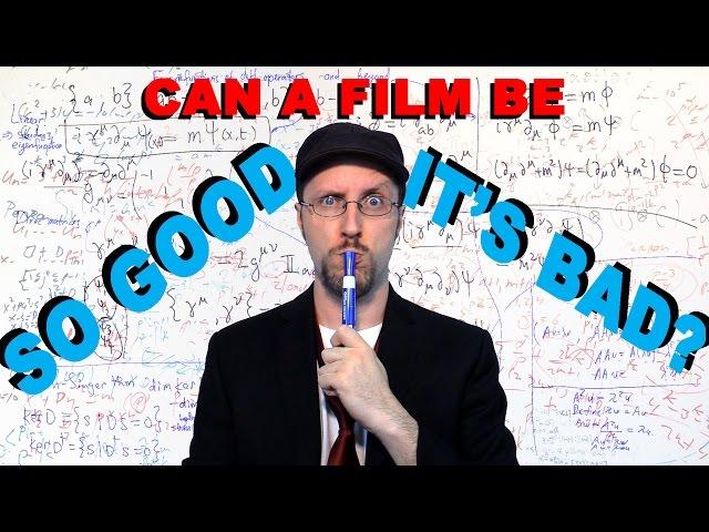 Can a Film Be So Good It's Bad?