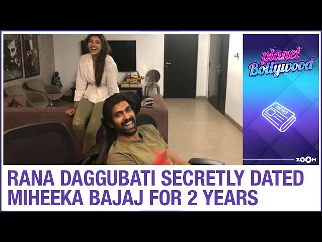 Rana Daggubati and fiance Miheeka Bajaj SECRETLY dated for years before making it official