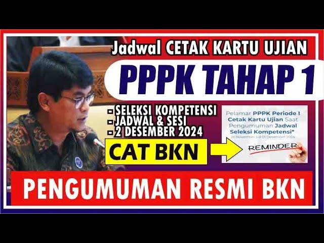  BARU SAJA PENGUMUMAN BKN, JADWAL CETAK KARTU SELEKSI PPPK TAHAP 1