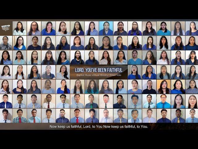 Lord, You've Been Faithful | Baptist Music Virtual Ministry | Ensemble