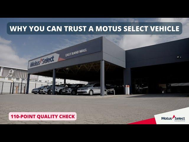 Why you can trust a Motus Select vehicle