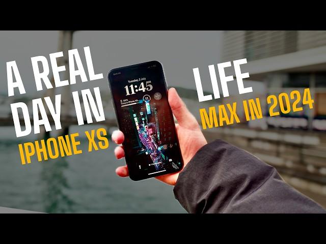 Using the iPhone XS Max in 2024! - A Real Day in Life