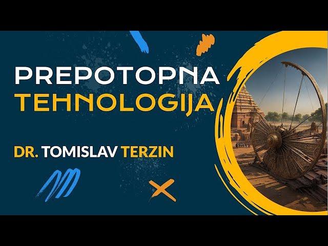 Tomislav Terzin - 1. PREPOTOPNA TEHNOLOGIJA