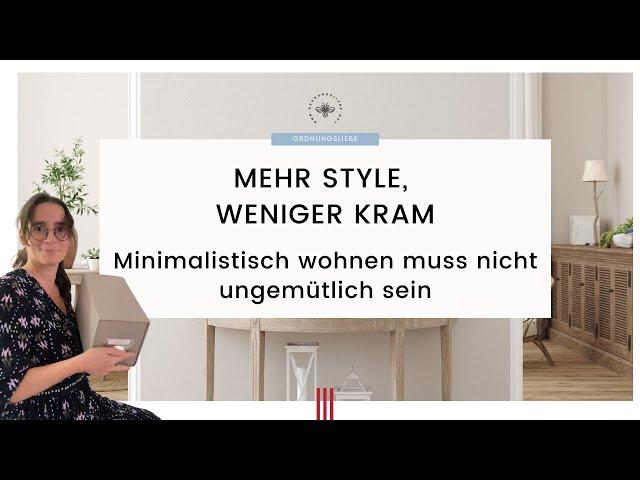 Mehr Style, weniger Kram - Minimalistisch wohnen muss nicht ungemütlich sein