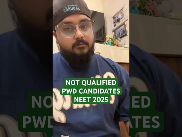 Not Qualified PwD Candidates Neet 2025 What Next Counselling MBBS Admissions Disability Verification