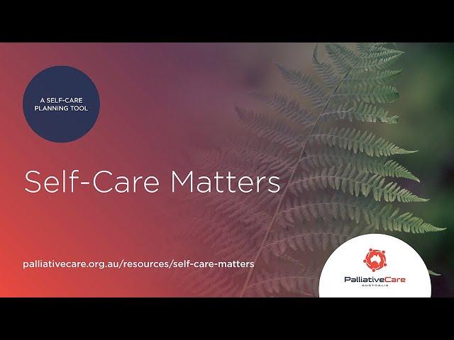 Self-Care Matters - Build your own resilience with self-care