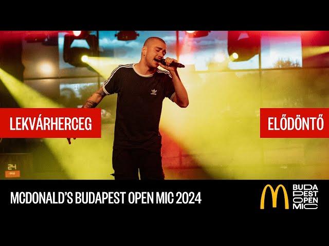 LEKVÁRHERCEG – ELŐDÖNTŐ // McDonald's Budapest Open Mic HipHop Talents