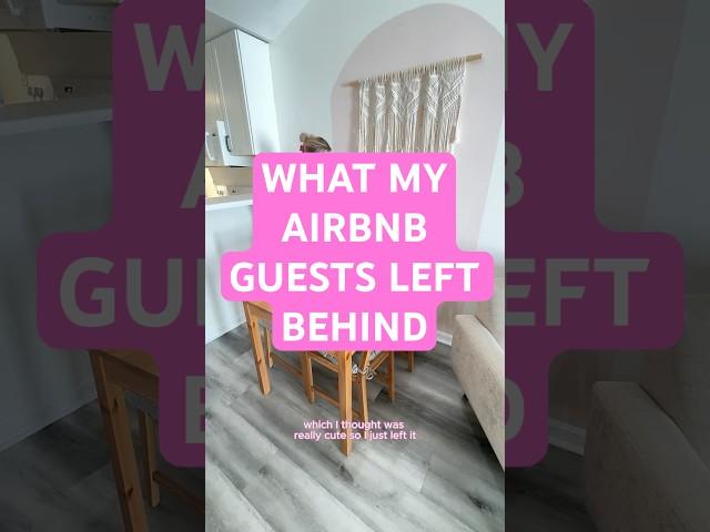Flip My Airbnb: What Guests Left Behind