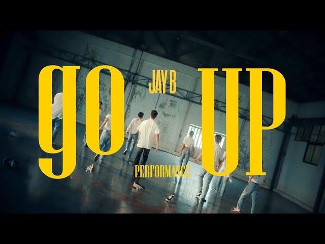 JAY B [Be Yourself] 'go UP' Performance Video