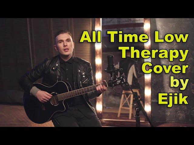 All Time Low - Therapy (Cover by Ejik)