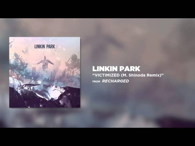 Victimized (M. Shinoda Remix) - Linkin Park (Recharged)