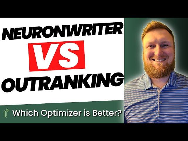 Neuronwriter VS Outranking: Optimizer Comparison