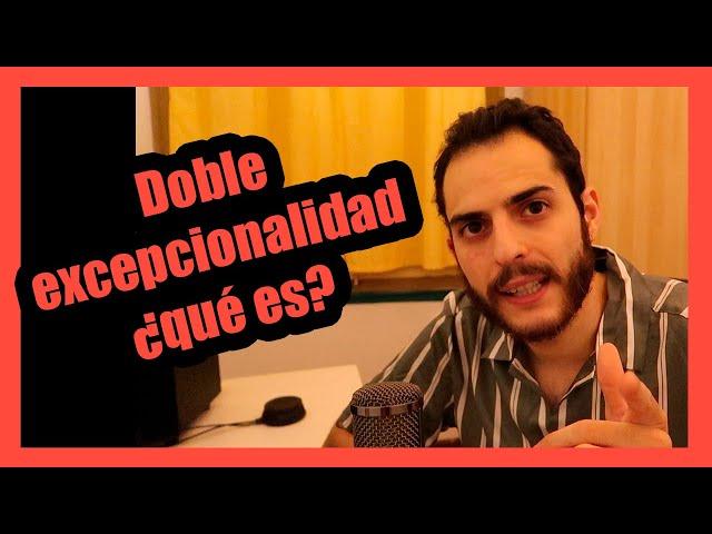 Doble excepcionalidad y sobreexcitabilidades de Dabrowski en SUPERDOTADOS