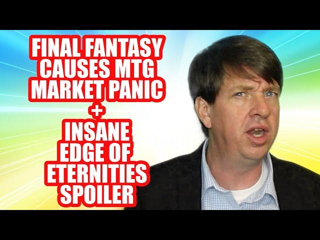 Final Fantasy Causes MTG Market Panic + Insane Edge Of Eternities Spoiler