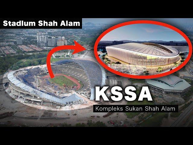 Stadium Shah Alam Rebuild - KSSA (Kompleks Sukan Shah Alam)