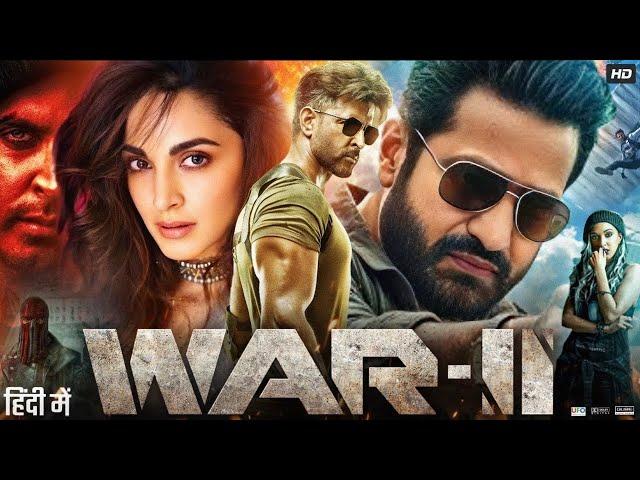 War 2 Full Movie 2024 | Hrithik Roshan, Tiger Shroff, Jr NTR, Kiara Advani | New Hindi Movie 2024