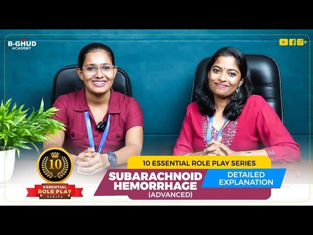 SUBARACHNOID HEMORRHAGE (ADVANCED) | 10 ESSENTIAL ROLE PLAY SERIES