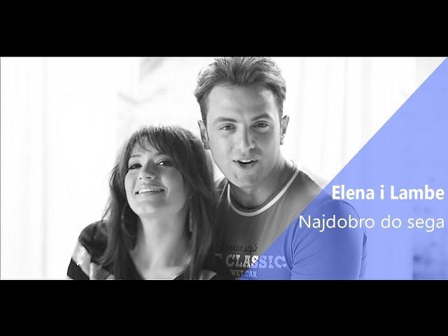 Elena Risteska i Lambe - Najdobro do sega (Official Video 2011)