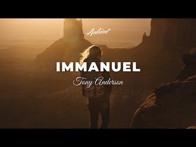 Tony Anderson - Immanuel