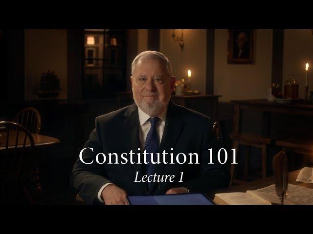 Constitution 101 | Lecture 1