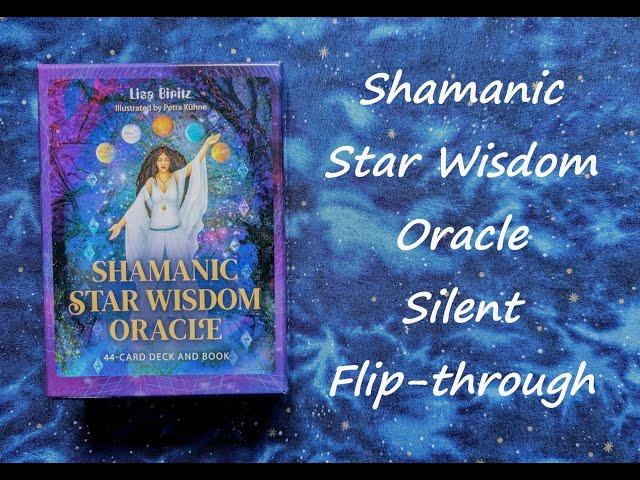 Shamanic Star Wisdom Oracle - Silent Flip-through