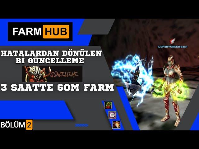 FARM HUB | B2 | 3 SAATTE 60M FARM, HATALARDAN DÖNÜLEN Bİ GÜNCELLEME #knightonlinefarm #knightonline