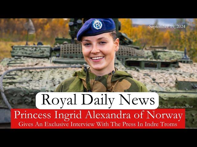 Princess Ingrid Alexandra Of Norway Gives An Exclusive Interview!  Plus, More #RoyalNews