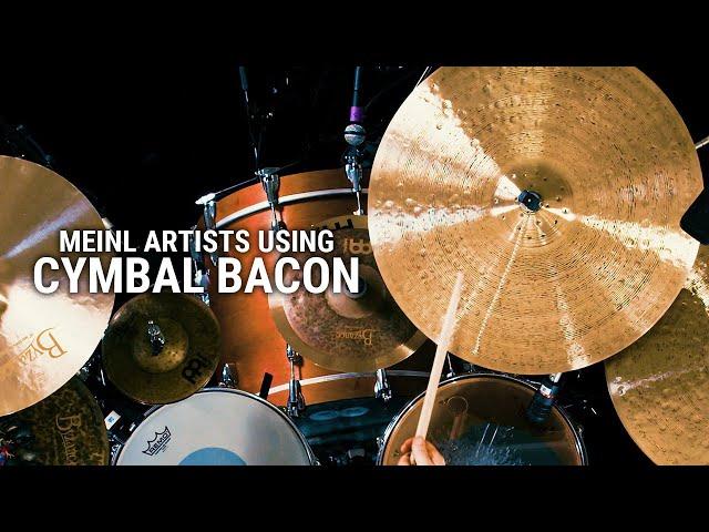 Meinl Cymbals Artists Using Cymbal Bacon