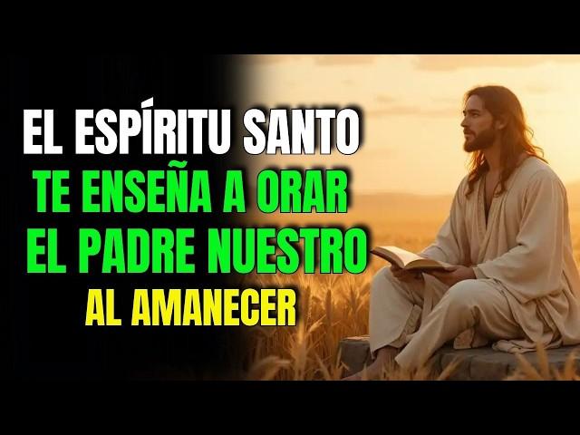 Padre Nuestro al Despertar: Oración para Empezar el Día con Dios