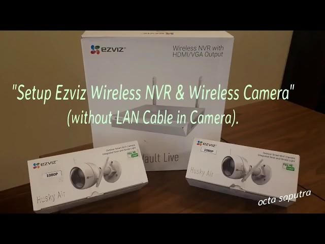 EZVIZ WIRELESS NVR SETUP