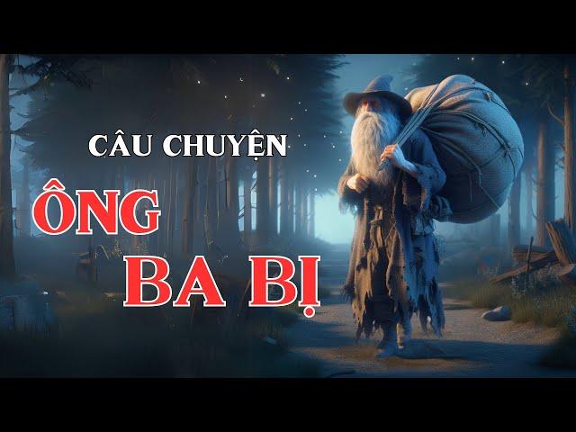 Ông ba bị - Kể chuyện cho bé | Chơi cùng Bon