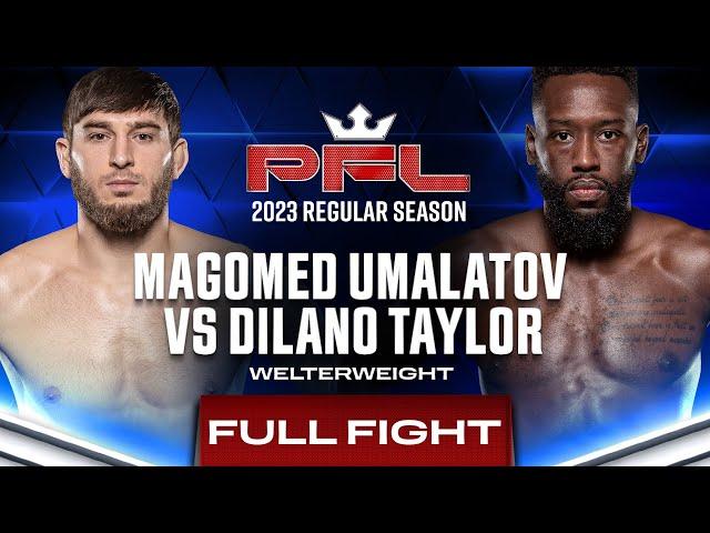 Magomed Umalatov vs Dilano Taylor | PFL 3, 2023