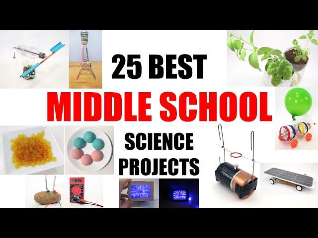 25 Best Middle School Science Projects