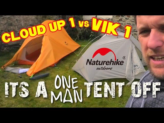 CLOUD UP 1 Vs VIK 1 - Naturehike Budget One-man Tent Reviews