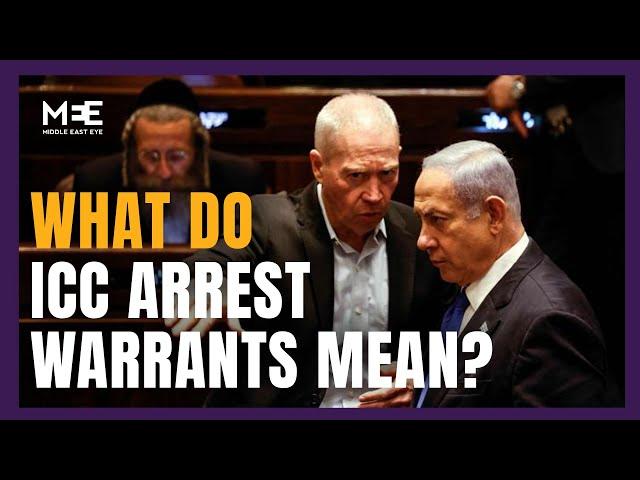 What do ICC Arrest Warrants Mean for Netanyahu & Gallant?