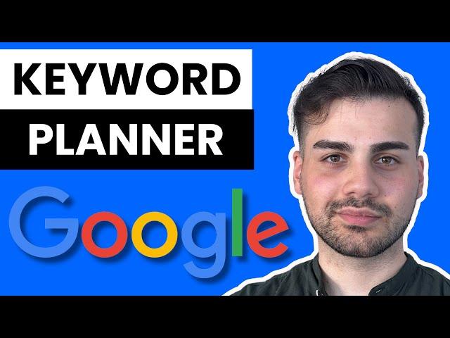 How To Use Google Keyword Planner – BEST Tutorial