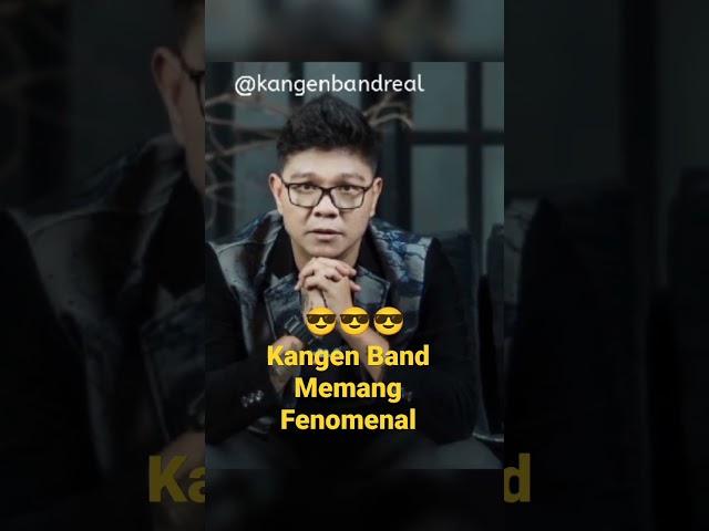 Kangen Band memang sangat fenomenal sih