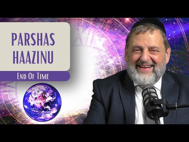 Haazinu - End Of Time | Rabbi Dovid Orlofsky