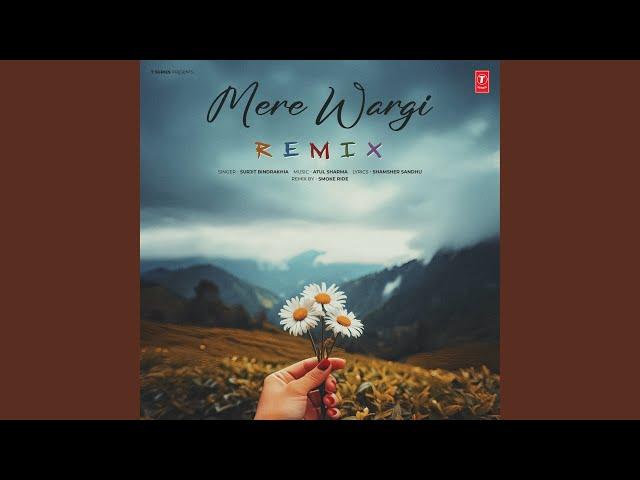 Mere Wargi (Remix By Smoke Ride)