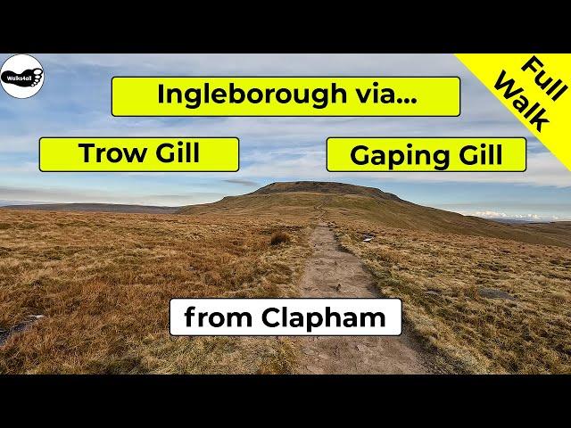 Ingleborough walk via Ingleborough Cave, Trow Gill and Gaping Gill from Clapham - Full 4k Walk