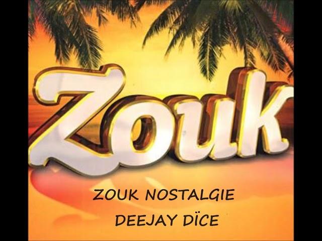 ZOUK NOSTALGIE 96-2003. BY DEEJAY DÏCE di gwadada