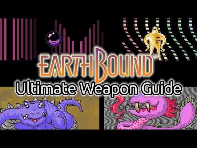 Earthbound Ultimate Weapons / Best Rare Weapons Guide