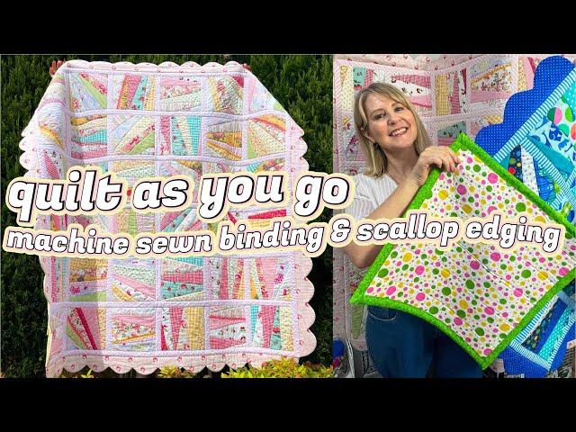 How to Quilt As You Go: Machine Sewn Binding and Scallop Edging by Monica Poole