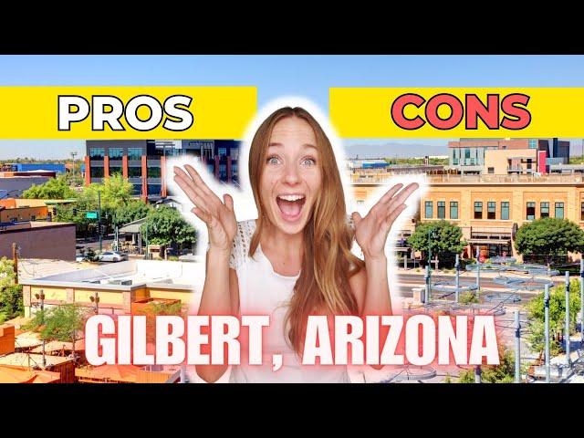 Moving To Gilbert Arizona! Pros and Cons of Living in Gilbert Arizona