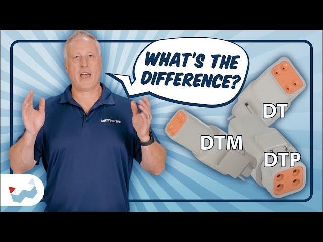 The Differences in Deutsch DT, DTM, and DTP Connectors