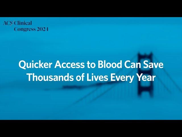 Providing Faster Access to Blood | ACS